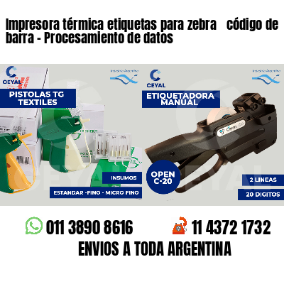 Impresora térmica etiquetas para zebra  código de barra - Procesamiento de datos